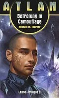 E-Book (epub) ATLAN Lepso 3: Befreiung in Camouflage von Michael Marcus Thurner