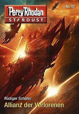 E-Book (epub) Stardust 10: Allianz der Verlorenen von Rüdiger Schäfer