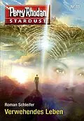 E-Book (epub) Stardust 11: Verwehendes Leben von Roman Schleifer