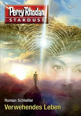 E-Book (epub) Stardust 11: Verwehendes Leben von Roman Schleifer