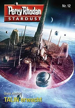 E-Book (epub) Stardust 12: TALIN erwacht von Uwe Anton