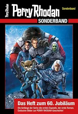 E-Book (epub) PERRY RHODAN-Sonderband - Das Heft zum 60. Jubiläum von Perry Rhodan Redaktion
