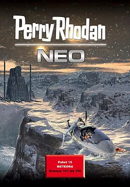 E-Book (epub) Perry Rhodan Neo Paket 15: METEORA von Kai Hirdt, Rainer Schorm, Michael H. Buchholz