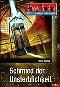 E-Book (epub) Planetenroman 15: Schmied der Unsterblichkeit von Peter Terrid