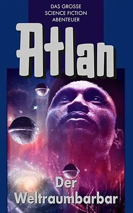 E-Book (epub) Atlan 21: Der Weltraumbarbar (Blauband) von H. G Ewers, Ernst Vlcek, Peter Terrid