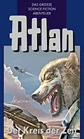 E-Book (epub) Atlan 33: Der Kreis der Zeit (Blauband) von H. G. Franzis, Dirk Hess, Peter Terrid