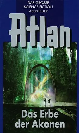 E-Book (epub) Atlan 38: Das Erbe der Akonen (Blauband) von H. G. Franzis, Hans Kneifel, Peter Terrid