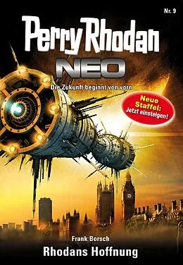 E-Book (epub) Perry Rhodan Neo 9: Rhodans Hoffnung von Frank Borsch