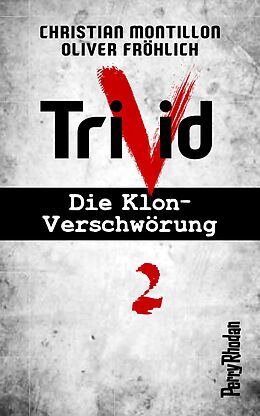 E-Book (epub) Perry Rhodan-Trivid 2: Klinik von Christian Montillon, Oliver Fröhlich