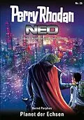 E-Book (epub) Perry Rhodan Neo 26: Planet der Echsen von Bernd Perplies