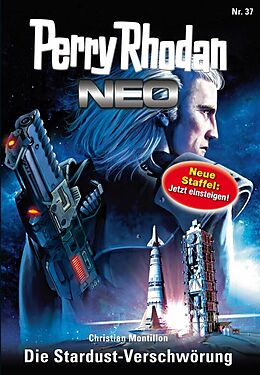 E-Book (epub) Perry Rhodan Neo 37: Die Stardust-Verschwörung von Christian Montillon