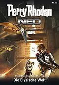 E-Book (epub) Perry Rhodan Neo 73: Die Elysische Welt von Oliver Plaschka, Robert Corvus