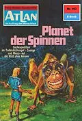 E-Book (epub) Atlan 103: Planet der Spinnen (Heftroman) von Kurt Mahr