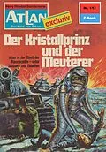E-Book (epub) Atlan 112: Der Kristallprinz und der Meuterer (Heftroman) von H. G. Ewers