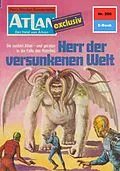 E-Book (epub) Atlan 208: Herr der versunkenen Welt (Heftroman) von Harvey Patton
