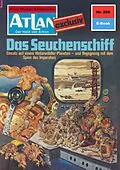 E-Book (epub) Atlan 268: Das Seuchenschiff (Heftroman) von Kurt Mahr