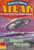 E-Book (epub) Atlan 333: Atlantis-Patrouille (Heftroman) von H. G. Ewers