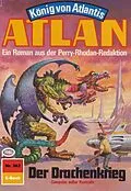 E-Book (epub) Atlan 362: Der Drachenkrieg (Heftroman) von H. G. Francis