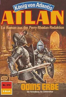 E-Book (epub) Atlan 372: Odins Erbe (Heftroman) von Kurt Mahr