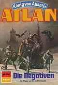 E-Book (epub) Atlan 462: Die Negativen (Heftroman) von Marianne Sydow