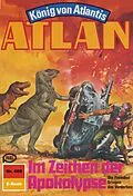 E-Book (epub) Atlan 469: Im Zeichen der Apokalypse (Heftroman) von Horst Hoffmann