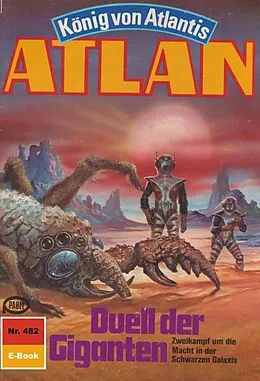 E-Book (epub) Atlan 482: Duell der Giganten (Heftroman) von Marianne Sydow