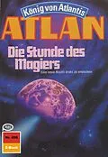 E-Book (epub) Atlan 496: Die Stunde des Magiers (Heftroman) von Horst Hoffmann