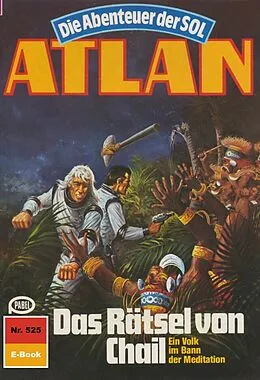 E-Book (epub) Atlan 525: Das Rätsel von Chail (Heftroman) von Marianne Sydow