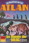 E-Book (epub) Atlan 534: Im Namen der SOLAG (Heftroman) von Falk-Ingo Klee