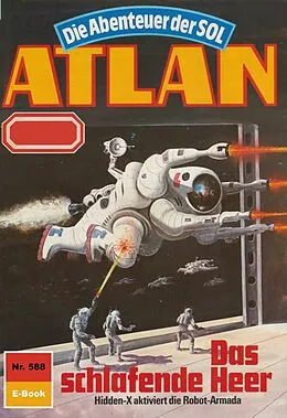 E-Book (epub) Atlan 588: Das schlafende Heer (Heftroman) von Falk-Ingo Klee