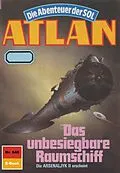 E-Book (epub) Atlan 648: Das unbesiegbare Raumschiff (Heftroman) von Falk-Ingo Klee