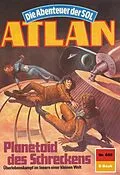 E-Book (epub) Atlan 658: Planetoid des Schreckens (Heftroman) von Horst Hoffmann
