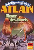 E-Book (epub) Atlan 699: Diener des Juwels (Heftroman) von Marianne Sydow