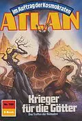 E-Book (epub) Atlan 702: Krieger für die Götter (Heftroman) von Harvey Patton