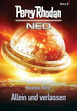 E-Book (epub) Perry Rhodan Neo Story 9: Allein und verlassen von Hermann Ritter