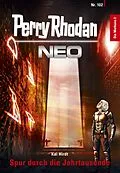 E-Book (epub) Perry Rhodan Neo 102: Spur durch die Jahrtausende von Kai Hirdt