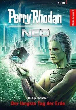 E-Book (epub) Perry Rhodan Neo 140: Der längste Tag der Erde von Rüdiger Schäfer