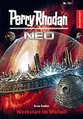 E-Book (epub) Perry Rhodan Neo 151: Werkstatt im Weltall von Arno Endler