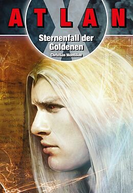 E-Book (epub) ATLAN X Tamaran 2: Sternenfall der Goldenen von Christian Montillon