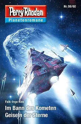 E-Book (epub) Planetenroman 59 + 60: Im Bann des Kometen / Geiseln der Sterne von Falk-Ingo Klee