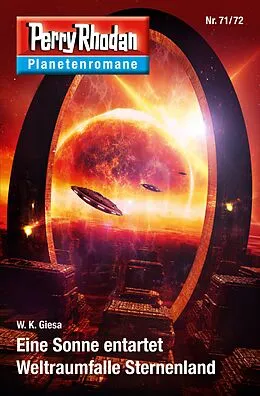 E-Book (epub) Planetenroman 71 + 72: Eine Sonne entartet / Weltraumfalle Sternenland von W. K. Giesa