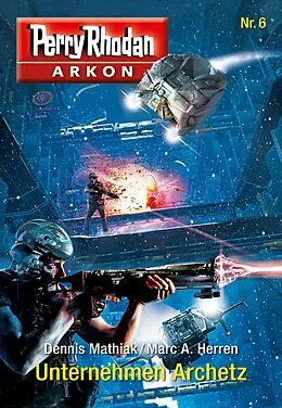 E-Book (epub) Arkon 6 von Perry Rhodan