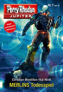 E-Book (epub) Jupiter 7: MERLINS Todesspiel von Christian Montillon, Kai Hirdt