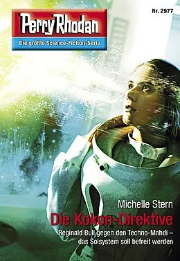 E-Book (epub) Perry Rhodan 2977: Die Kokon-Direktive von Michelle Stern