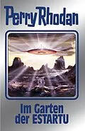 E-Book (epub) Perry Rhodan 158: Im Garten der ESTARTU (Silberband) von Arndt Ellmer, Kurt Mahr, Peter Griese