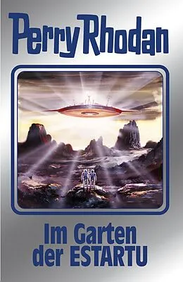 E-Book (epub) Perry Rhodan 158: Im Garten der ESTARTU (Silberband) von Arndt Ellmer, Kurt Mahr, Peter Griese