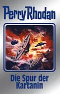 E-Book (epub) Perry Rhodan 160: Die Spur der Kartanin (Silberband) von Kurt Mahr, H. G. Ewers, Arndt Ellmer