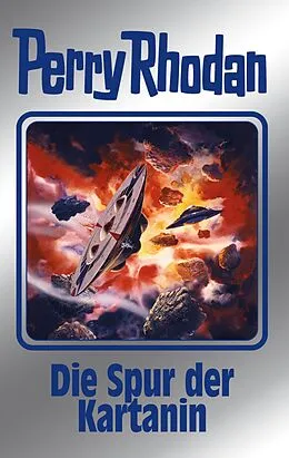 E-Book (epub) Perry Rhodan 160: Die Spur der Kartanin (Silberband) von Kurt Mahr, H. G. Ewers, Arndt Ellmer