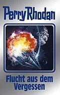 E-Book (epub) Perry Rhodan 163: Flucht aus dem Vergessen (Silberband) von K. H. Scheer, Robert Feldhoff, Ernst Vlcek