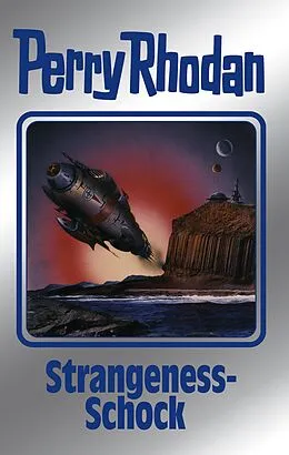 E-Book (epub) Perry Rhodan 167: Strangeness-Schock (Silberband) von H. G. Ewers, Robert Feldhoff, K. H. Scheer